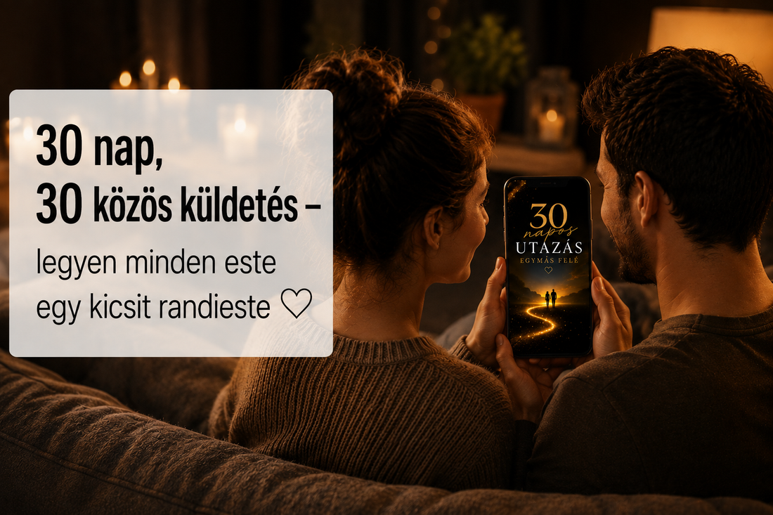 30 nap, 30 közös küldetés – legyen minden este egy kicsit randieste
