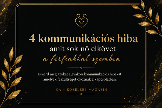 4 kommunikációs hiba, amit sok nő elkövet a férfiakkal szemben.