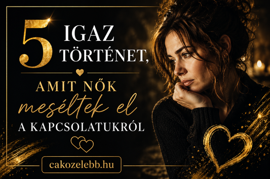5 igaz történet, amit nők meséltek el a kapcsolatukról