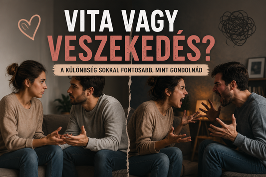 Vita vagy veszekedés? Nem ugyanaz – és a különbség a kapcsolatotokat is megmentheti