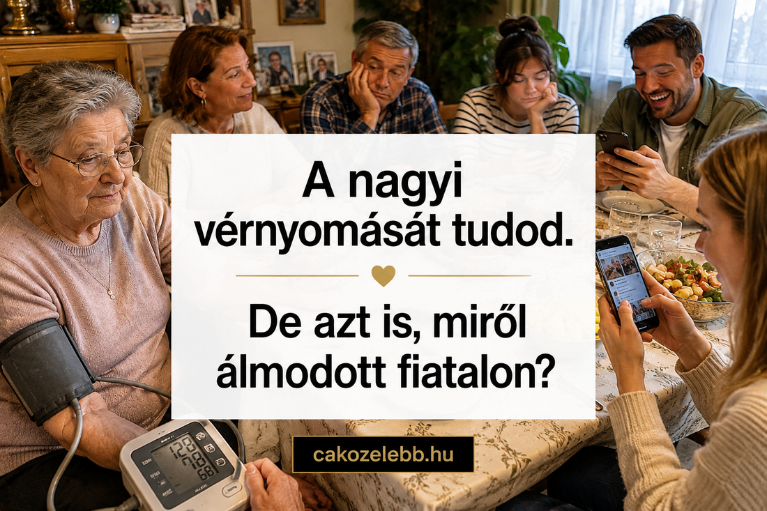 A nagyi vérnyomását tudod. De azt is, miről álmodott fiatalon?