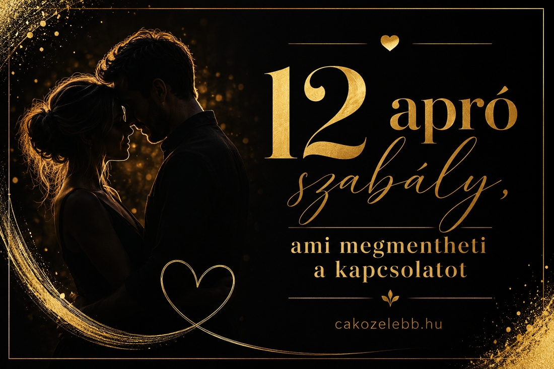 12 apró szabály, ami megmentheti a kapcsolatot
